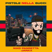 [Lyric] Pistole Nella Gucci (Janax) .